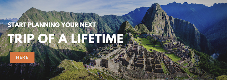 Start Planning Your Next Trip Of A Lifetime