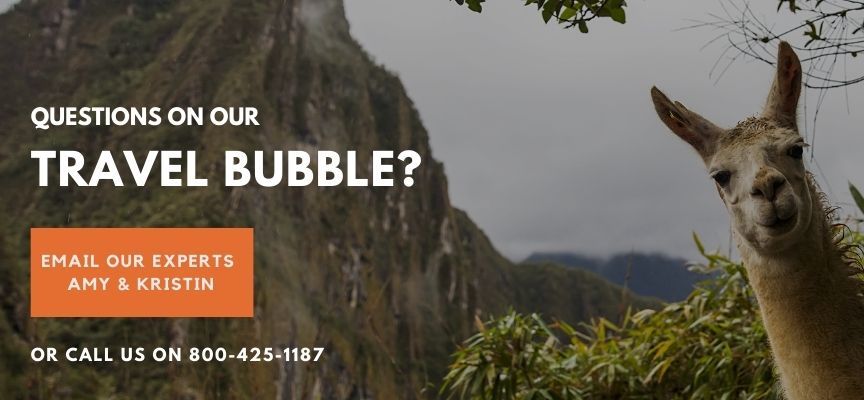 Questions on our Peru Travel Bubble?